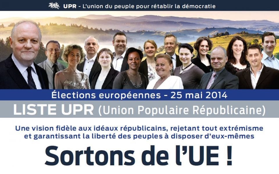 Pourquoi l'UPR va-t-elle présenter des listes aux élections européennes de mai 2014 ?
