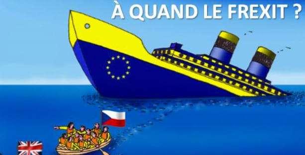 Après le Brexit, le Czexit…. à quand le Frexit ?