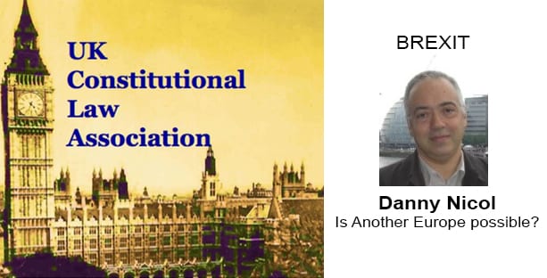 Brexit : Un spécialiste britannique de droit constitutionnel analyse : « une autre Europe est-elle possible ? »