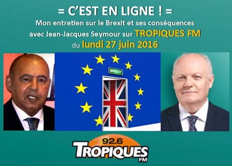 Le brexit et ses conséquences : entretien de François Asselineau sur la radio Tropiques FM