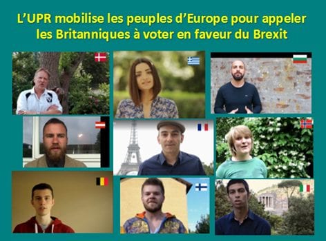 L'UPR mobilise les peuples d'Europe pour appeler les Britanniques à voter en faveur du Brexit