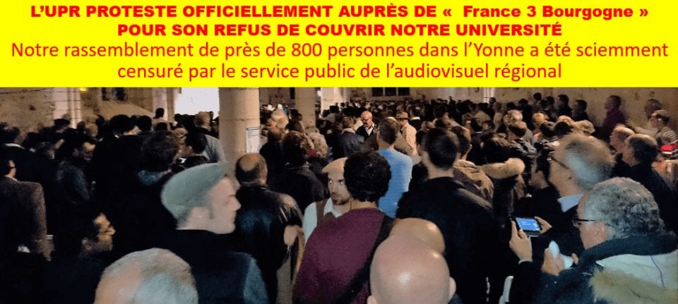 L'UPR rend public le courriel de protestation adressé à « France 3 Bourgogne », suite à son refus de couvrir notre Université d'automne des 15 et 16 octobre 2016 à Vermenton (Yonne).