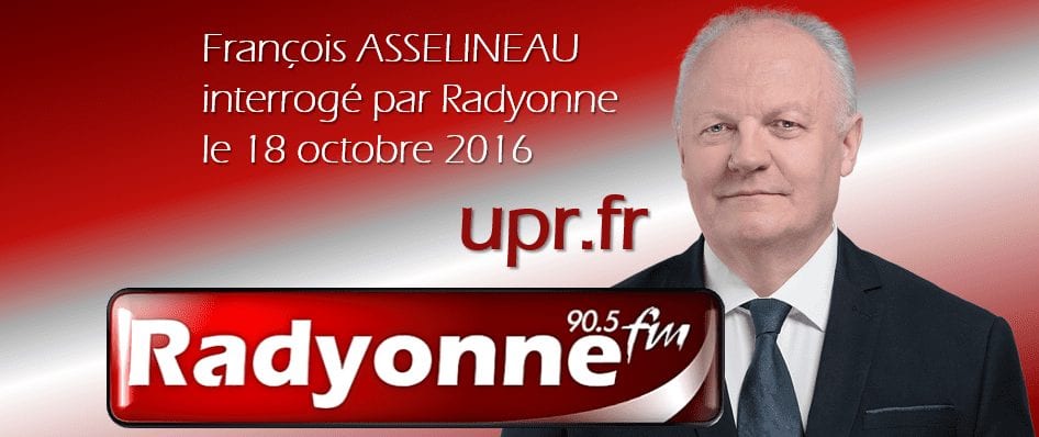 François Asselineau interrogé par la radio « Radyonne » pour dresser le bilan de l'université de l'UPR 2016