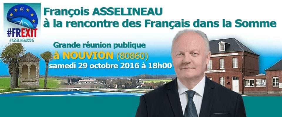 Samedi 29 octobre 2016 : François Asselineau à la rencontre des Français dans la SOMME – Grande réunion publique à NOUVION à 18h00.