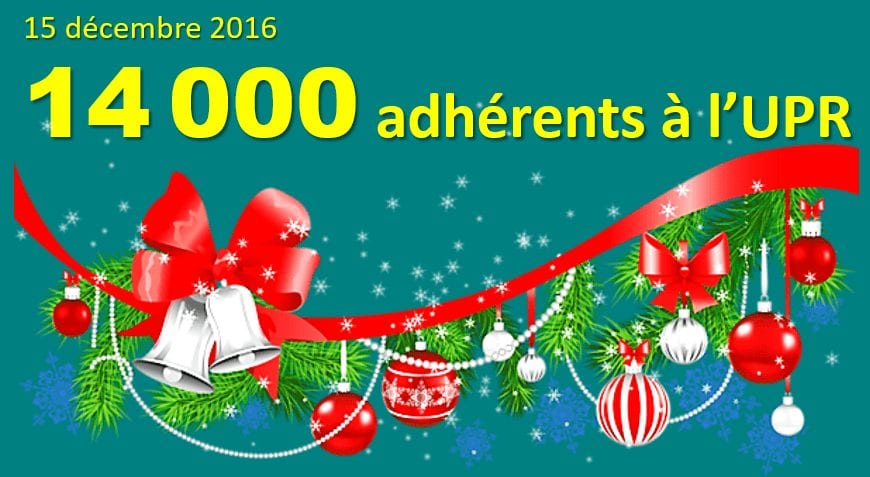 L’UPR vient de franchir le cap des 14 000 adhérents !