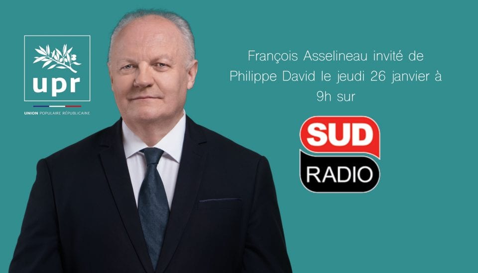François Asselineau était l'invité de Sud Radio jeudi 26 janvier à 9h
