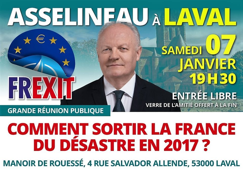 François Asselineau à LAVAL (Mayenne) samedi 7 janvier à 19h30 : COMMENT SORTIR LA FRANCE DU DÉSASTRE EN 2017 ?