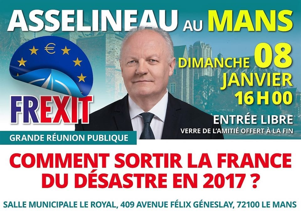 François Asselineau au MANS (Sarthe) dimanche 8 janvier à 16h00 : COMMENT SORTIR LA FRANCE DU DÉSASTRE EN 2017 ?