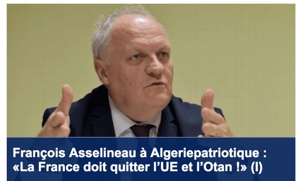 François Asselineau a accordé un entretien au site Internet Algérie patriotique