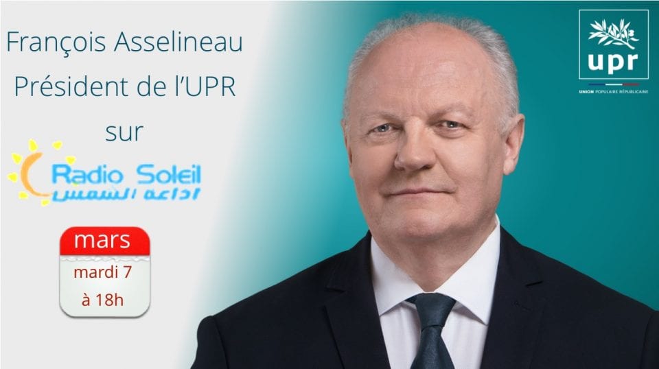 François ASSELINEAU invité de l'émission « Soleil Politique » sur Radio-Soleil