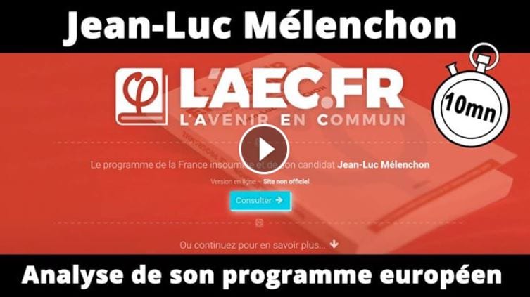 Décryptage du programme de Jean-Luc Mélenchon sur la question européenne