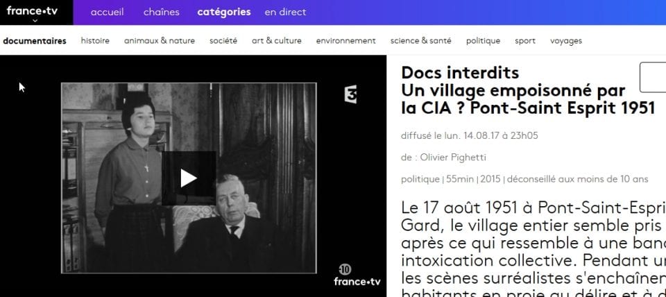16/08/2017 : 66e ANNIVERSAIRE DE L’AFFAIRE DE PONT-SAINT-ESPRIT = Surprise ! France TV rediffuse un long documentaire sur les activités criminelles de la CIA en France et aux États-Unis dans les années 50.