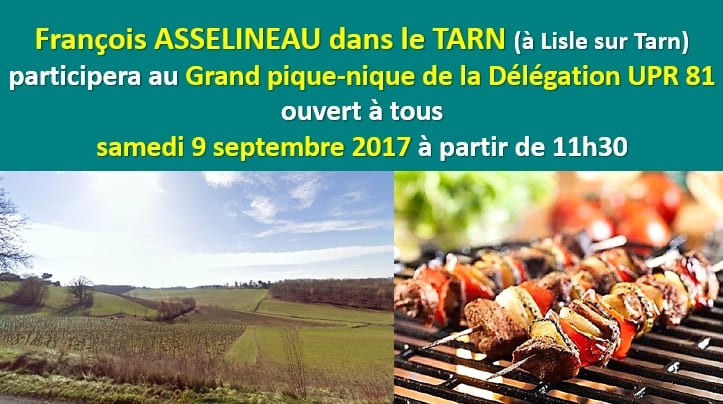 VENEZ DÉJEUNER AVEC FRANÇOIS ASSELINEAU ET TOUTE LA DÉLÉGATION DE L'UPR DU TARN SAMEDI 9 SEPTEMBRE 2017. Grand pique-nique ouvert à tous.