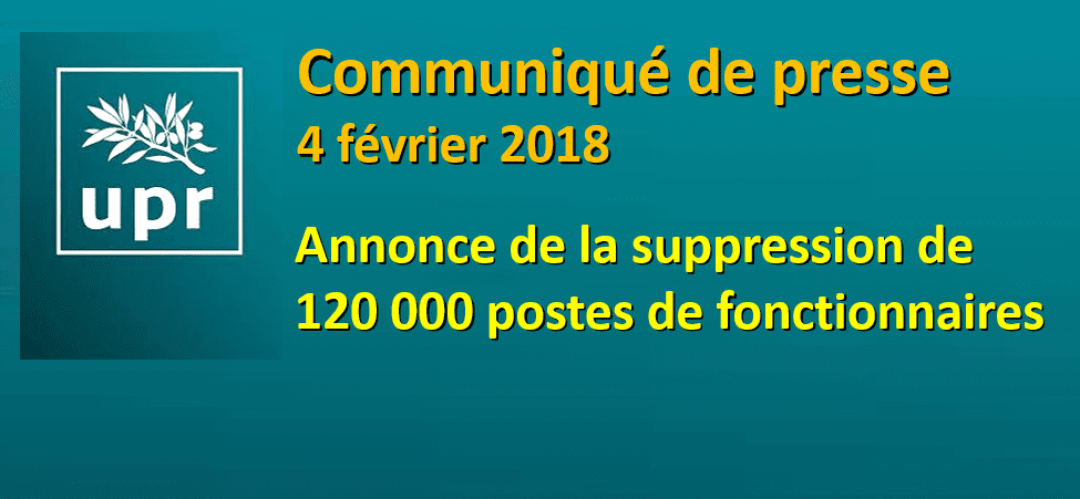 Annonce de la suppression de 120 000 postes de fonctionnaires – 4 février 2018