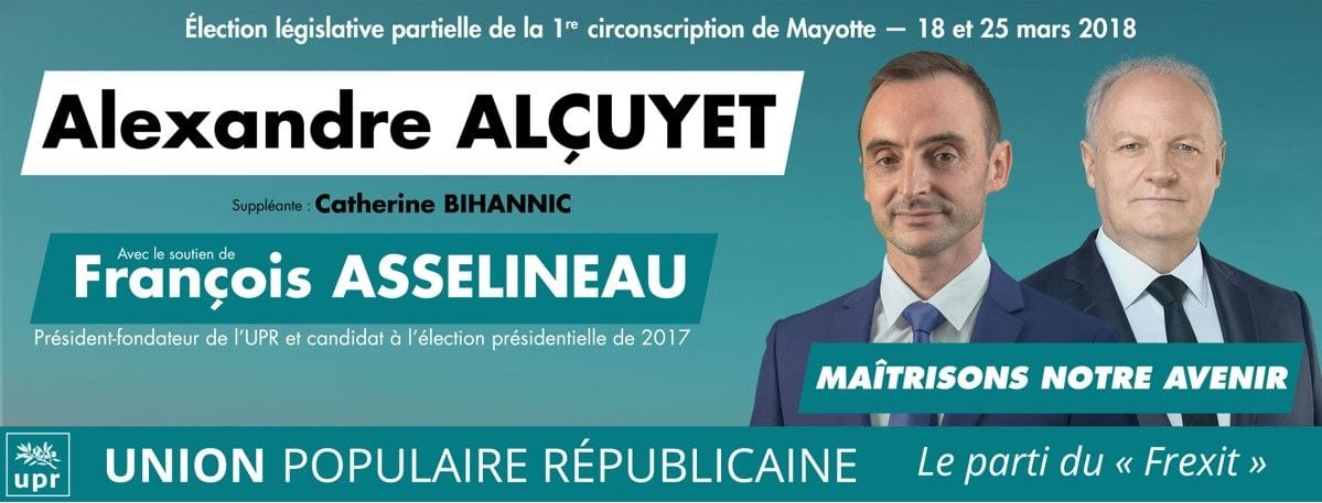 Alexandre Alçuyet est le candidat de l'UPR à l'élection législative partielle dans la 1re circonscription de Mayotte. Catherine Bihannic, 47 ans, enseignante résidant à M'tzamboro, est sa suppléante.