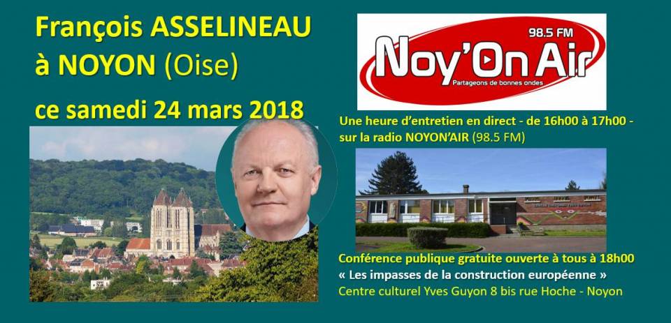 François ASSELINEAU à Noyon (Oise) ce samedi 24 mars 2018