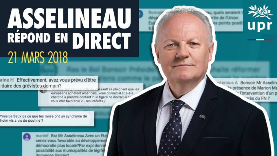 François Asselineau répond en direct à vos questions sur YouTube – 21 mars 2018