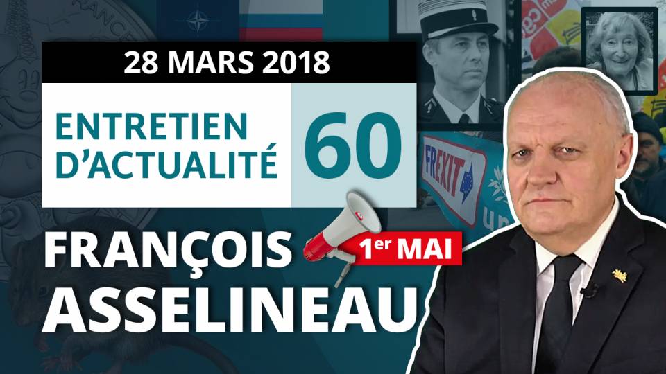 Entretien d'actualité n°60 – 28/03/2018