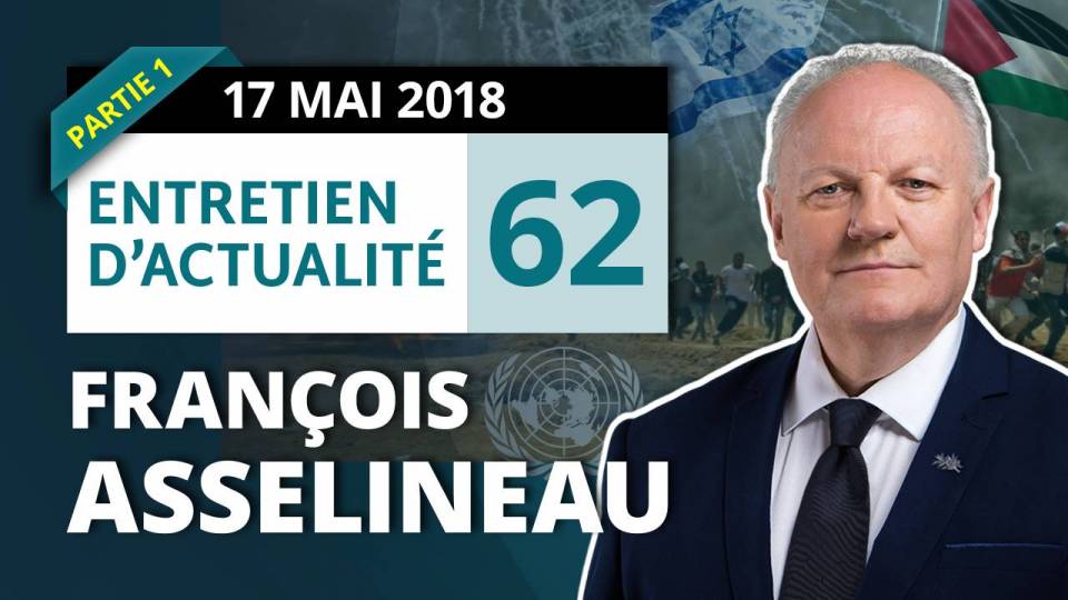 Entretien d'actualité n°62.1 – 17/05/2018