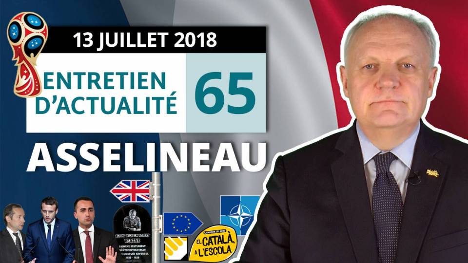 Entretien d'actualité n°65 – 13/07/2018