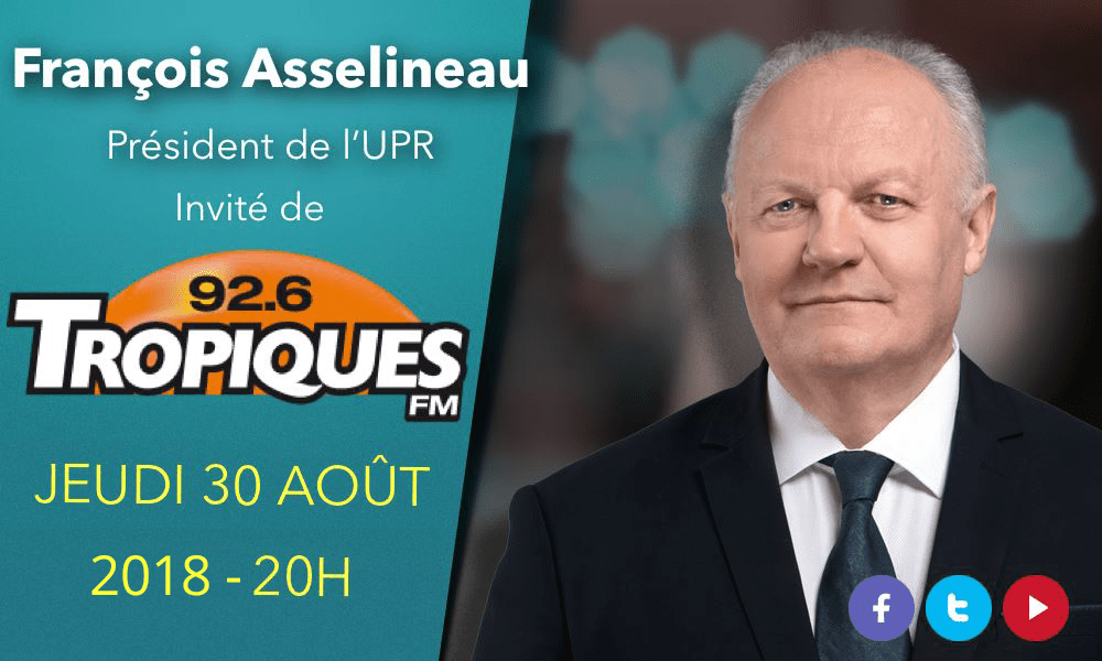 François Asselineau répond aux questions de Jean-Jacques Seymour sur Tropiques FM – 30/08/2018 – 20h