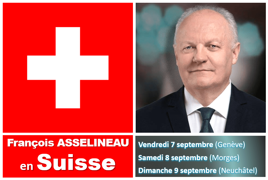 FRANÇOIS ASSELINEAU EN SUISSE : Conférences à Genève (7 septembre), Morges (8 septembre) et Neuchâtel (9 septembre)