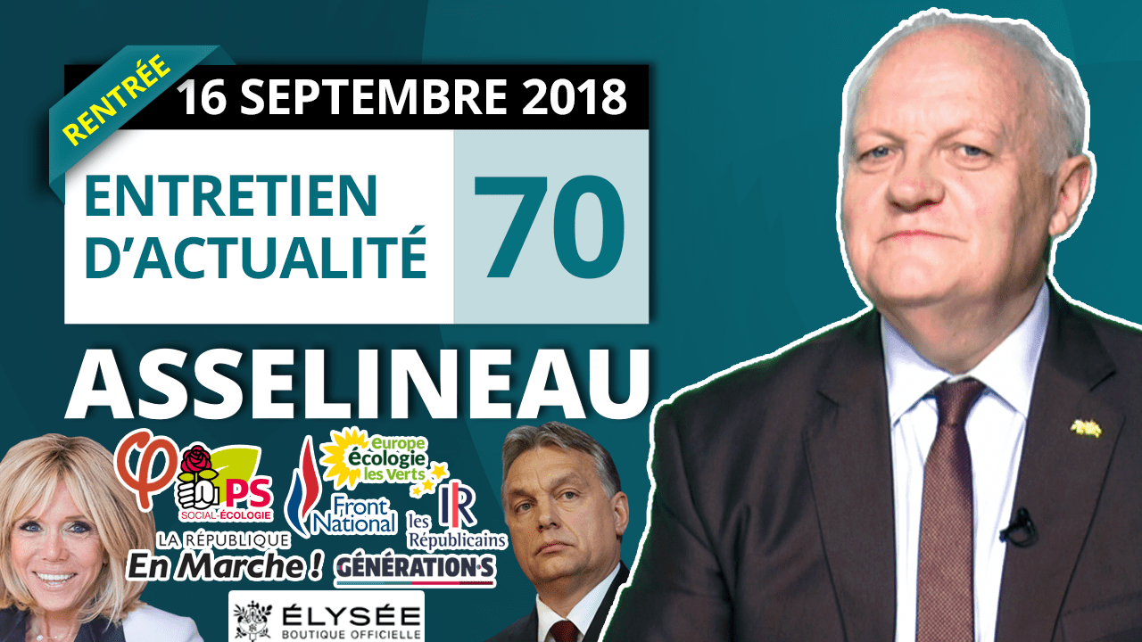 Entretien d'actualité n°70 – 16/09/2018