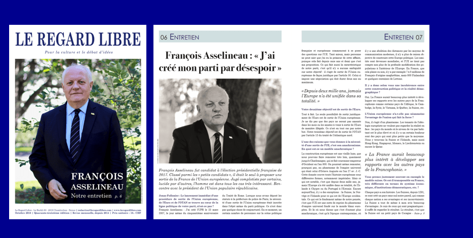 La revue mensuelle suisse « LE REGARD LIBRE » datée d'octobre 2018 publie un long entretien avec François Asselineau.