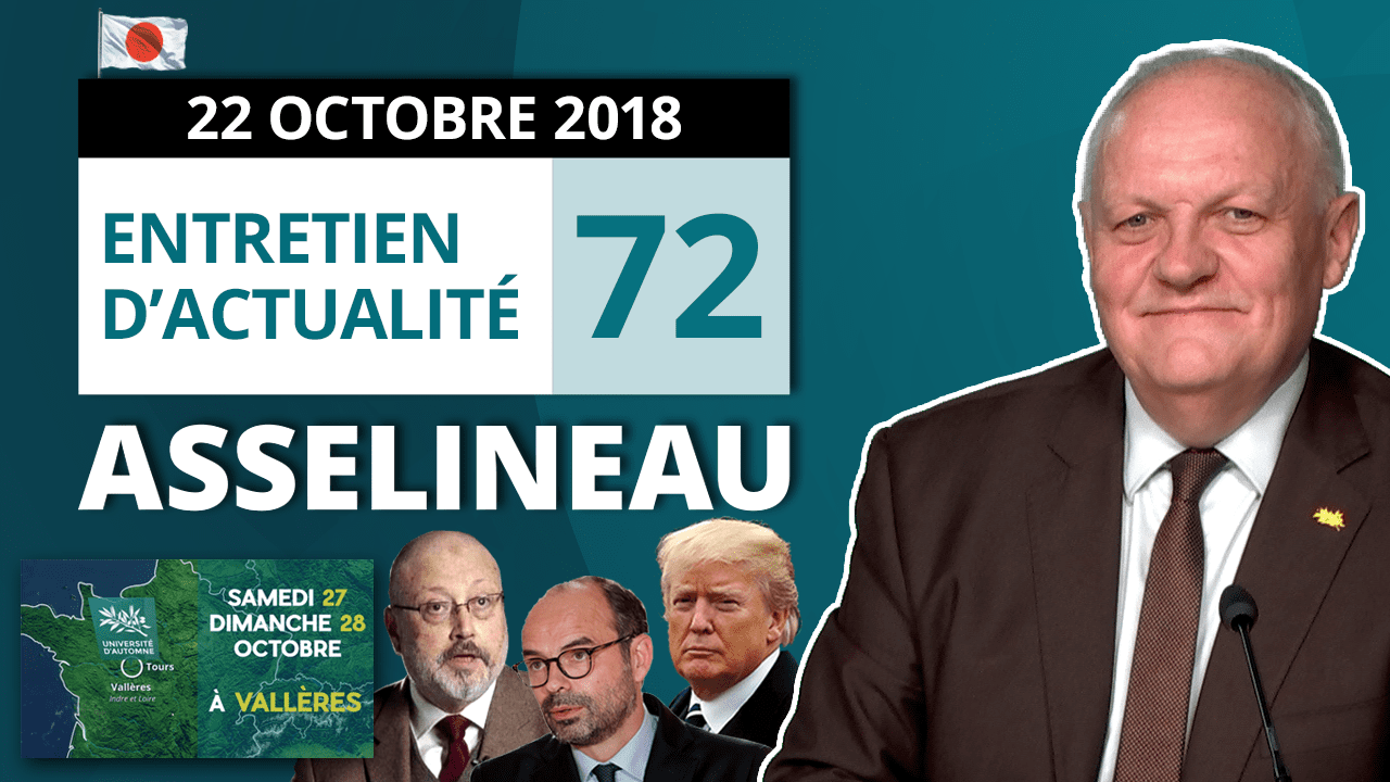 Entretien d'actualité n°72 – 22/10/2018