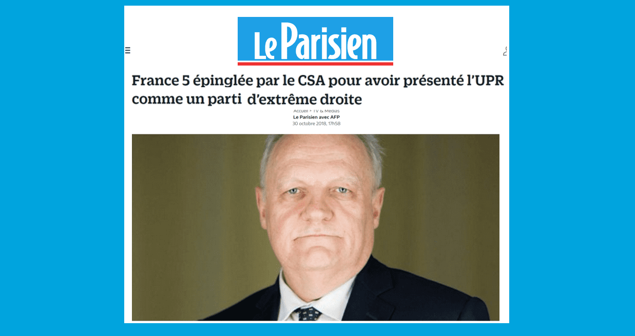 Le quotidien « Le Parisien » consacre un article sur la décision du Conseil supérieur de l'audiovisuel (CSA) d'exiger que France 5 cesse de qualifier l'UPR de parti d'extrême-droite.