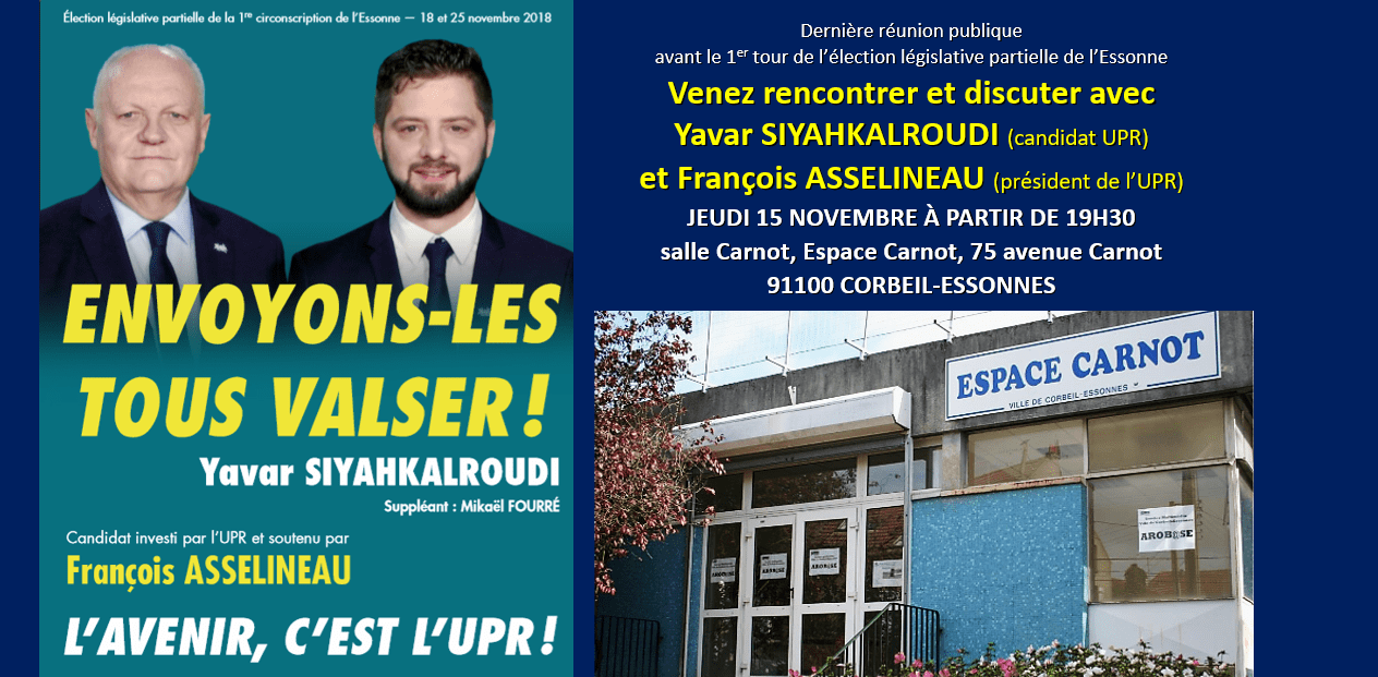Élection législative de la 1re circonscription de l’Essonne – Dernière réunion publique avant le 1er tour à Corbeil-Essonnes – Yavar Siyahkalroudi et François Asselineau répondent à vos questions..