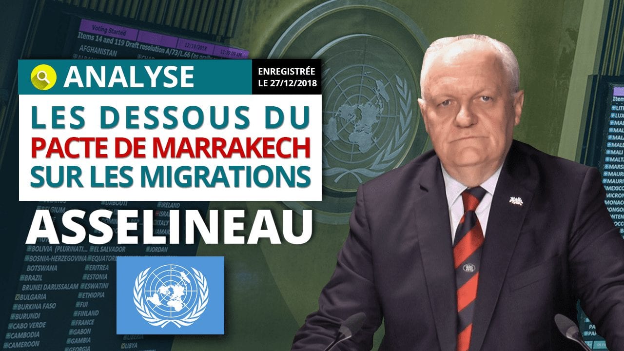 Les dessous du pacte de Marrakech – Analyse de François Asselineau
