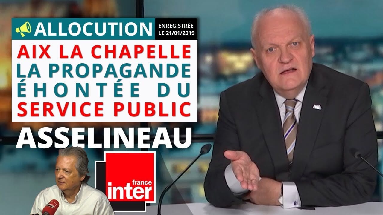 Traité d'Aix-la-Chapelle : la propagande éhontée du service public