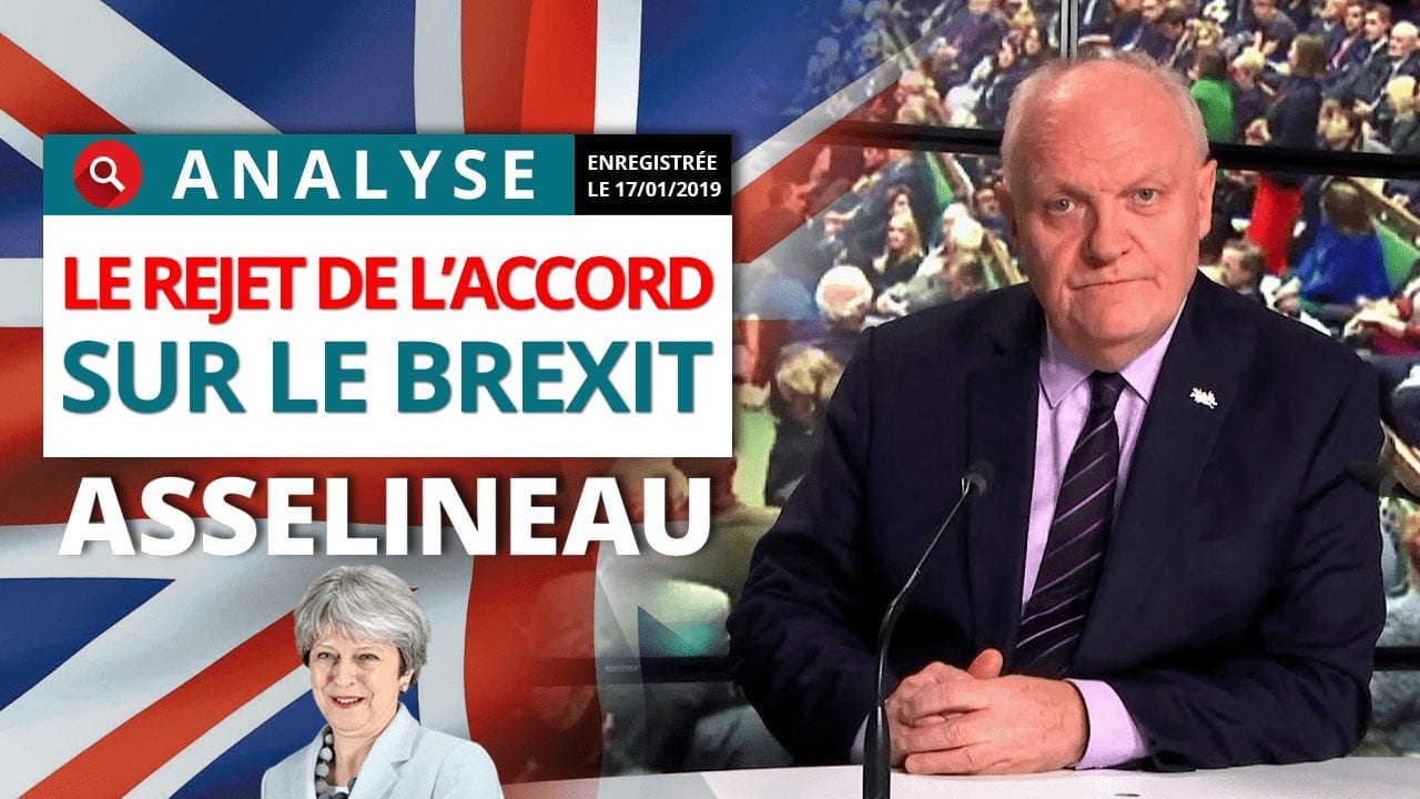 Le rejet du projet d'accord sur le Brexit