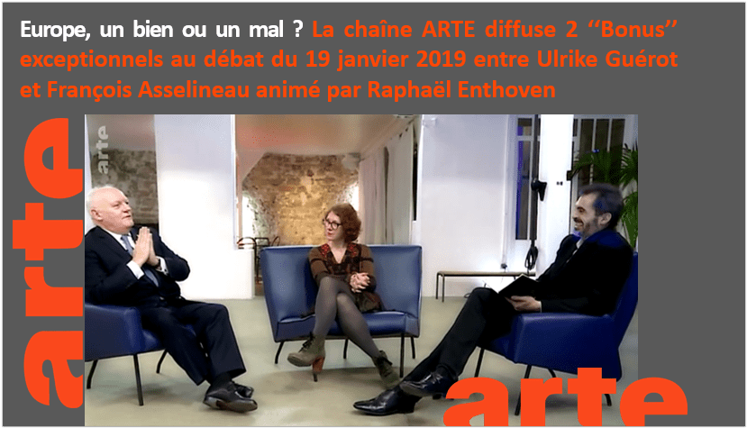 Les deux bonus d'ARTE au débat animé par Raphaël Enthoven entre Ulrike Guérot et François Asselineau
