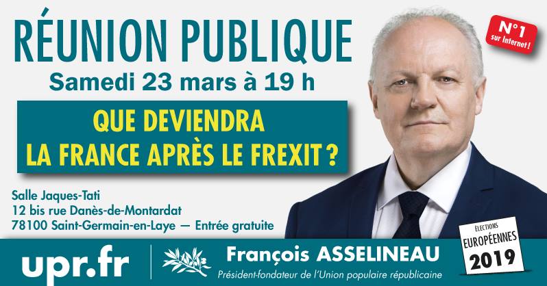 Grande réunion publique de François Asselineau à Saint-Germain-en-Laye le 23 mars 2019 à 19h
