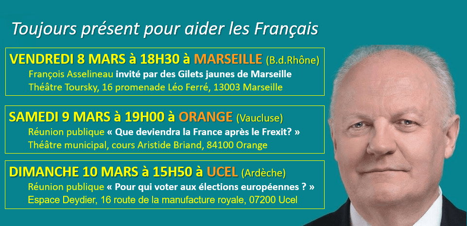 François Asselineau à Marseille, Orange et Ucel (Ardèche) les 8, 9 et 10 mars 2019.