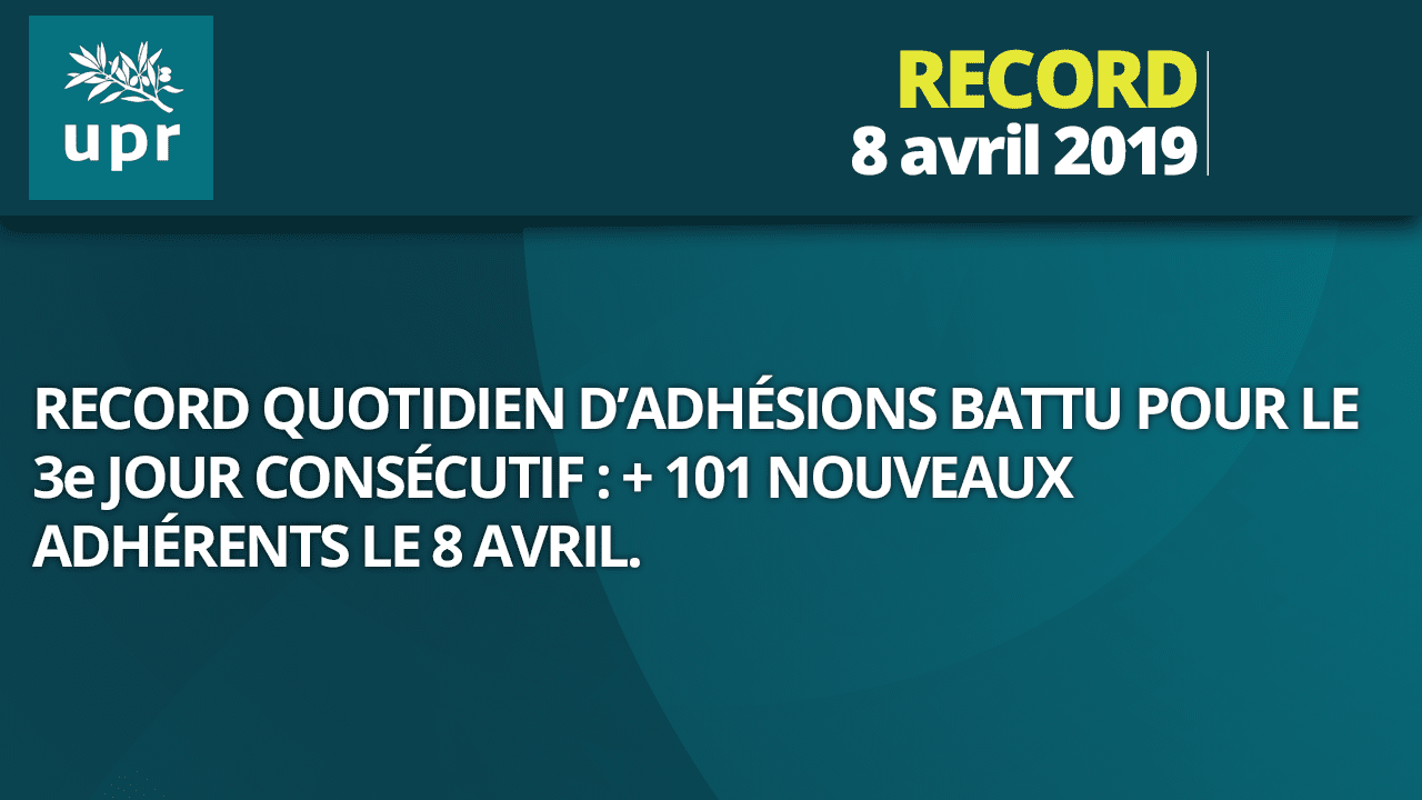 101 nouveaux adhérents ce 8 avril 2019 !