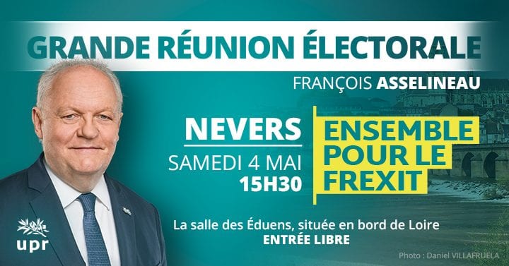Grande réunion publique de François Asselineau à Nevers  le 4 mai 2019 à 15h30.