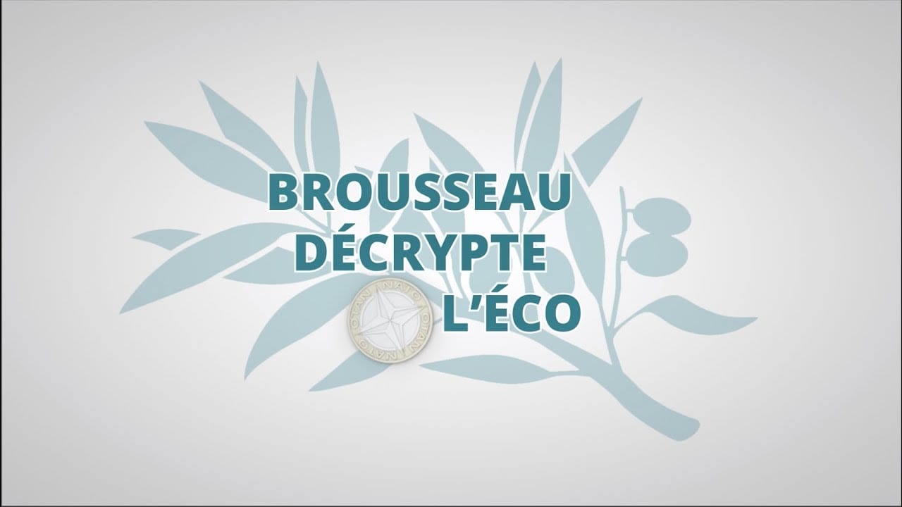 Brousseau décrypte l'éco n°4