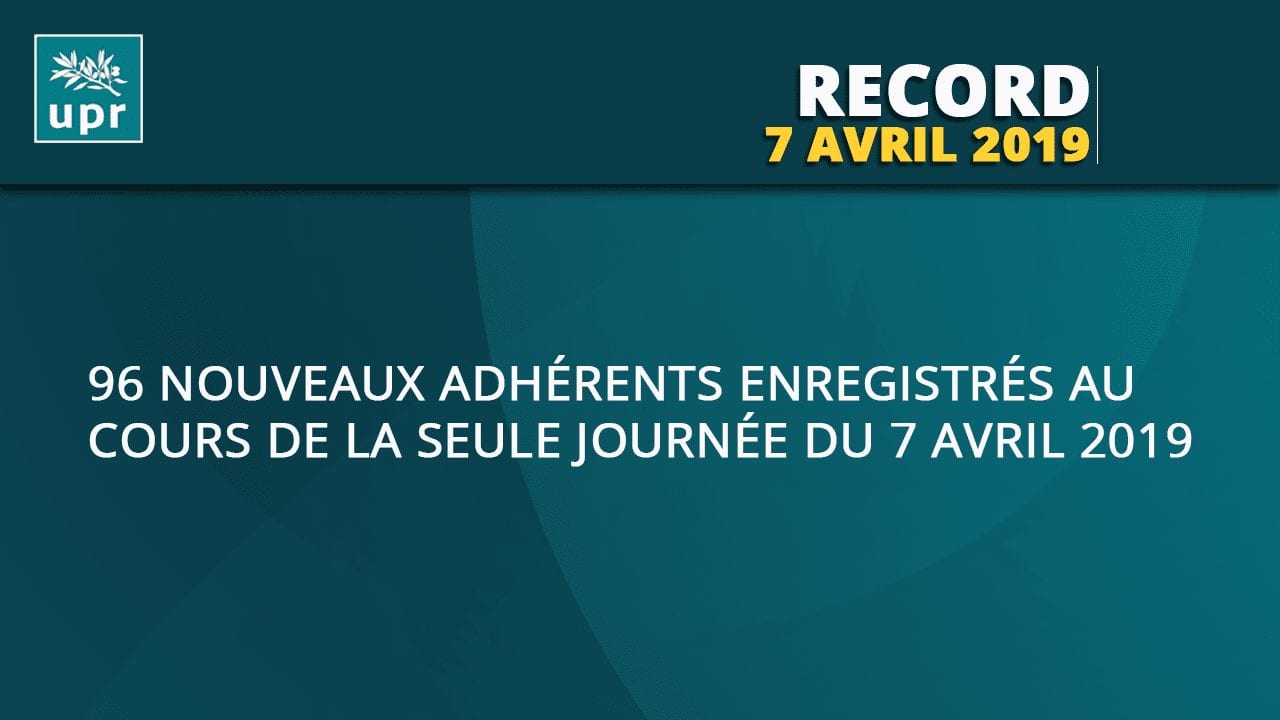 96 nouveaux adhérents ce 7 avril 2019 !