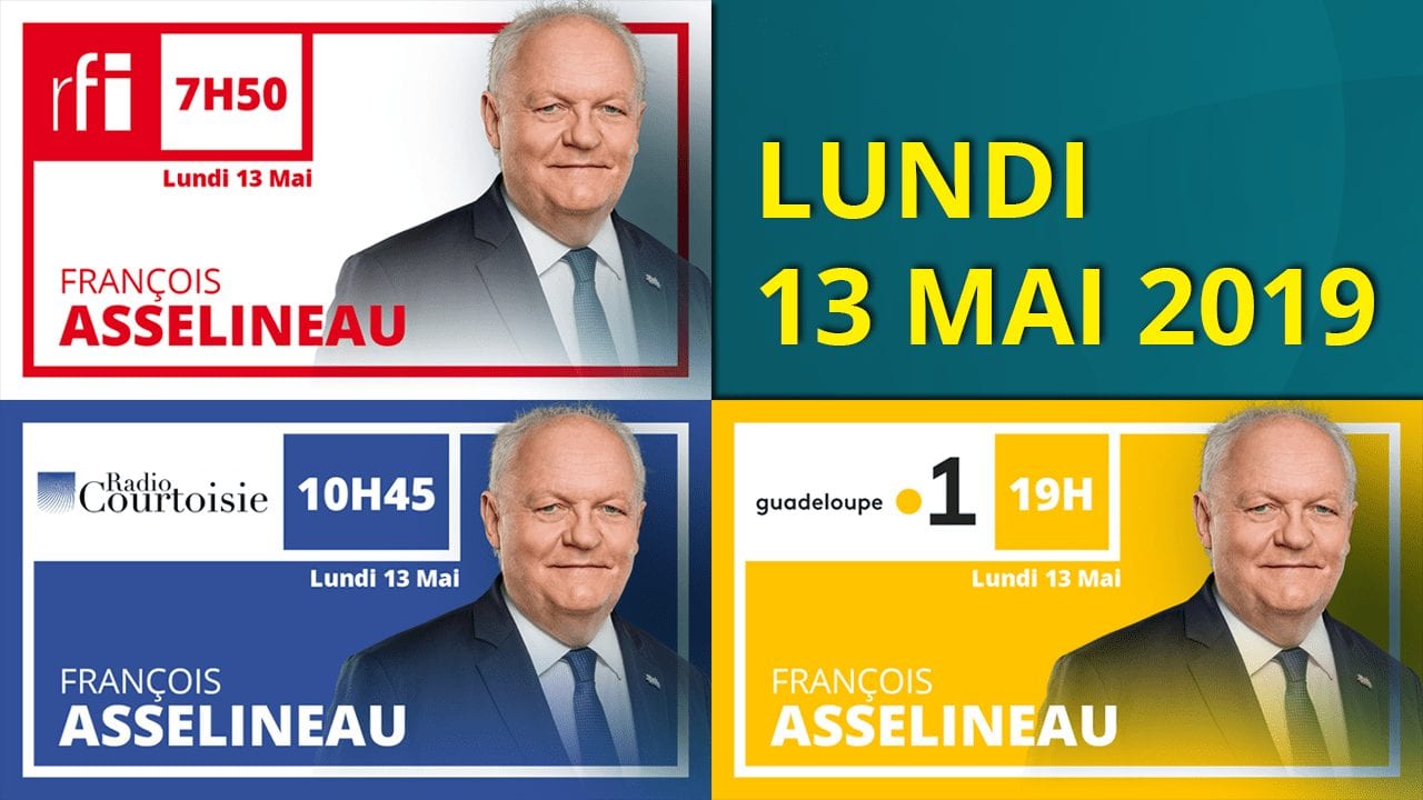 Ce lundi 13 mai 2019, retrouvez François Asselineau sur RFI à 7h50, sur Radio Courtoisie à 10h45 et sur Guadeloupe 1re à 19h.