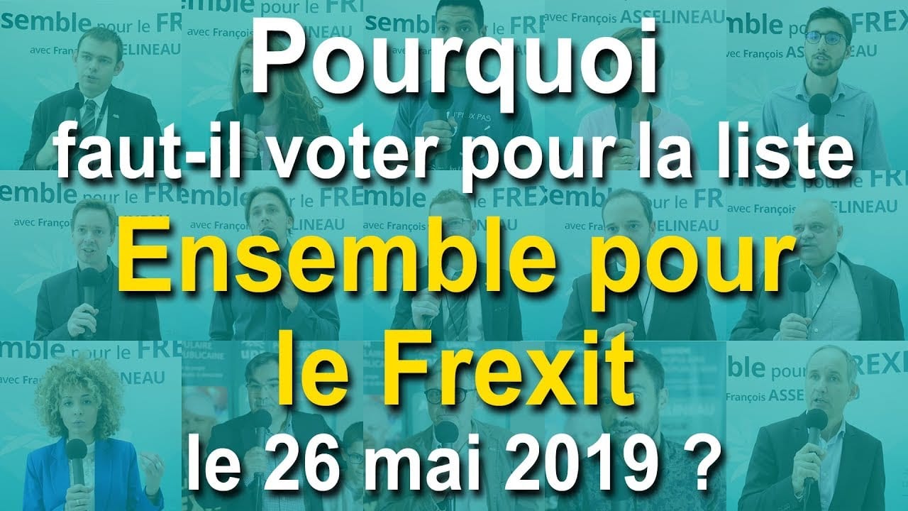 UPRTV Gironde : Pourquoi faut-il voter pour la liste « Ensemble pour le Frexit » le 26 mai 2019 ?