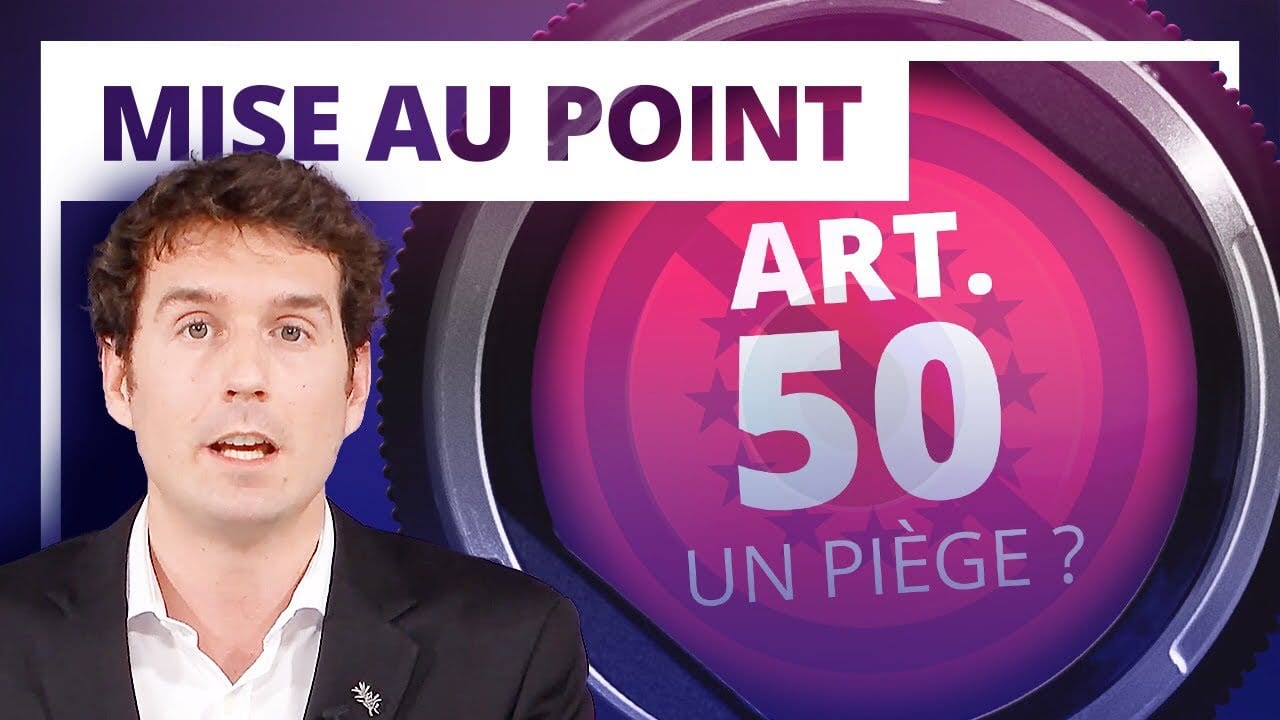 Mise au point – L'article 50 pour se libérer de l'UE est-il un piège ?