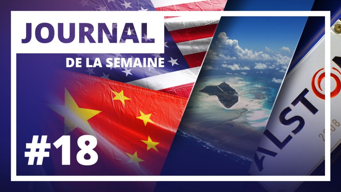 Îles éparses – Alstom – LBD – États-unis contre Chine – ZLEC : Journal de la semaine UPRTV numéro 18