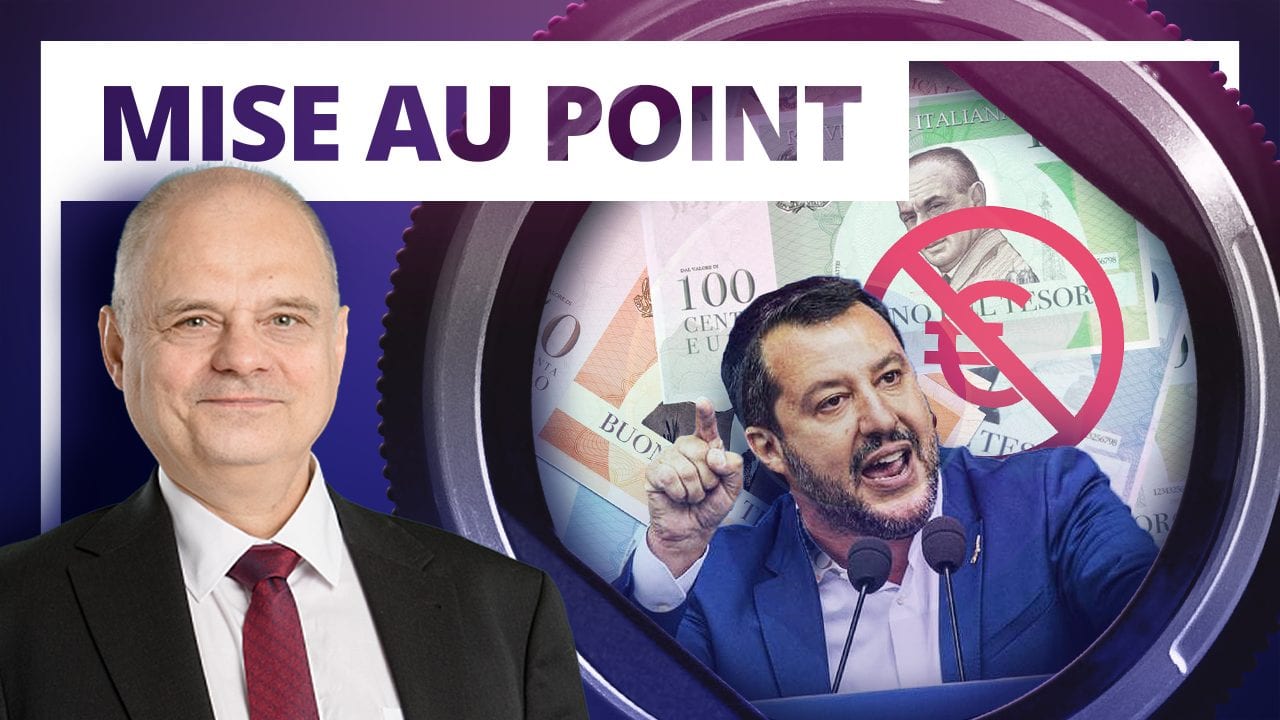 Mise au point – La dislocation de l'euro commencerait-elle en Italie ?