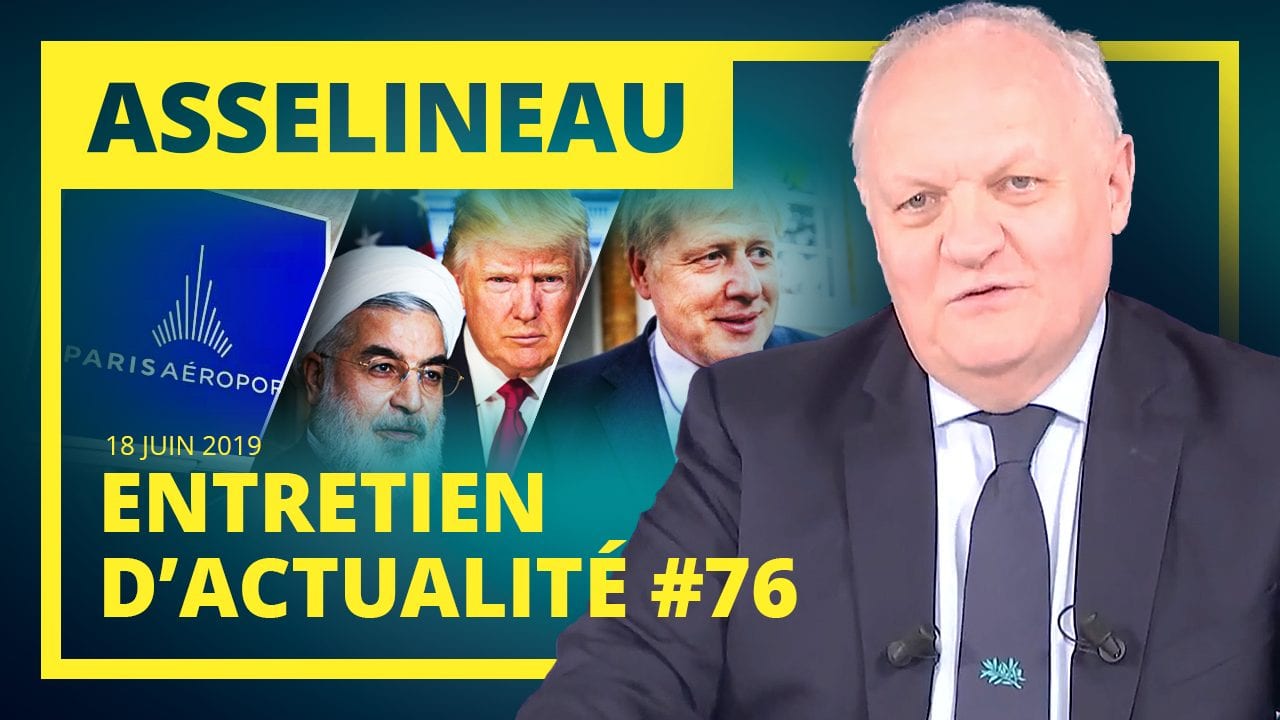 Entretien d'actualité n°76 – 18/06/2019