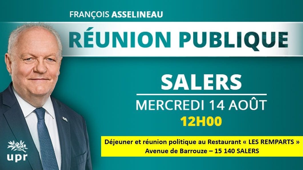 François Asselineau à Salers (Cantal) le 14 août 2019 à 12h00. Déjeuner et réunion politique ouverts au public.