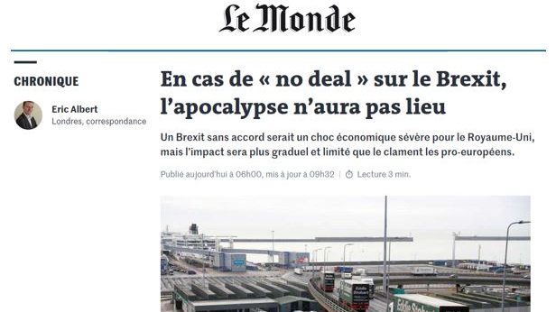 PAS D'APOCALYPSE EN CAS DE BREXIT NO-DEAL ! Le journal Le Monde commence un formidable rétropédalage et prend date pour l'avenir en se dissociant de sa propre propagande.