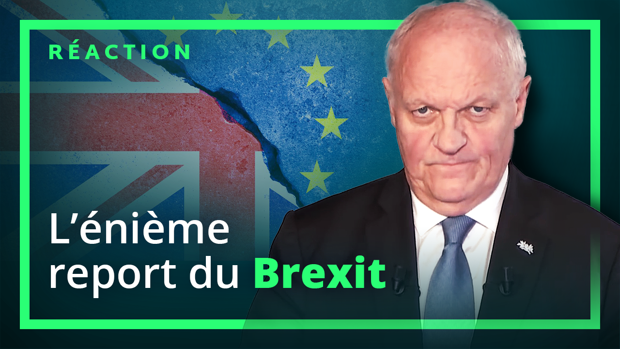 Report du Brexit au 31 janvier 2020